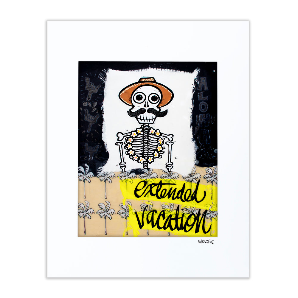 Skeleton figure in a sombrero with "EXTENDED VACATION" lettering — matted fine art print by Maui artist Welzie